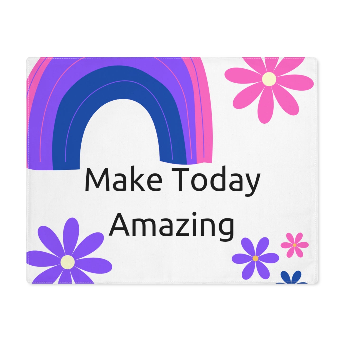Make Today Amazing Colorful Placemat - Fun Rainbow & Floral Design