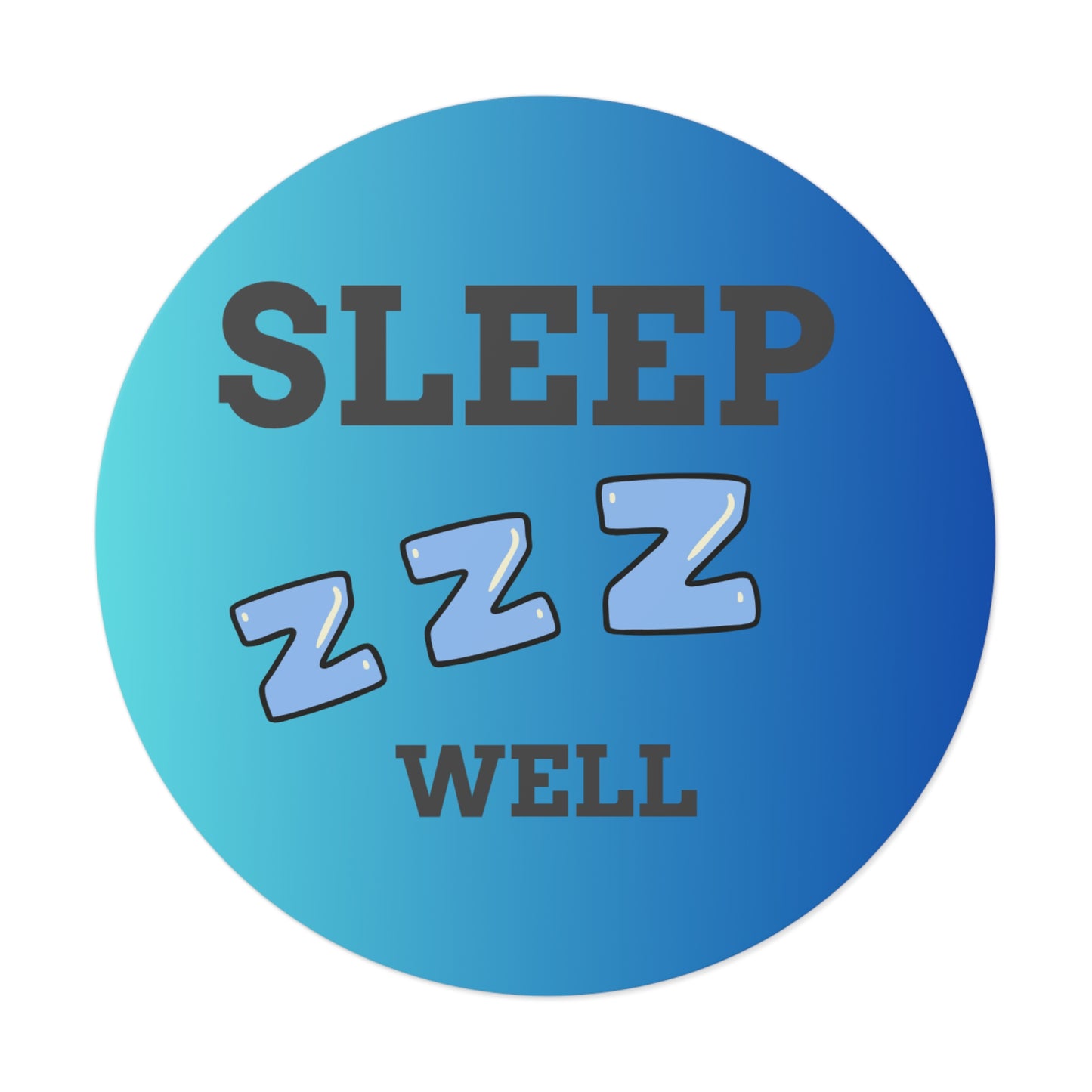 Sleep Well Round Vinyl Stickers, Relaxation Decor, Bedroom Essentials, Gift for Sleep Lovers, Dorm Room Accessories