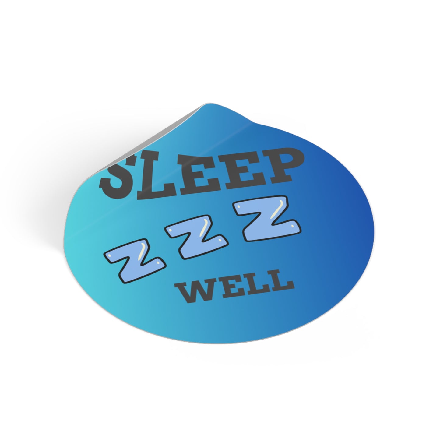 Sleep Well Round Vinyl Stickers, Relaxation Decor, Bedroom Essentials, Gift for Sleep Lovers, Dorm Room Accessories