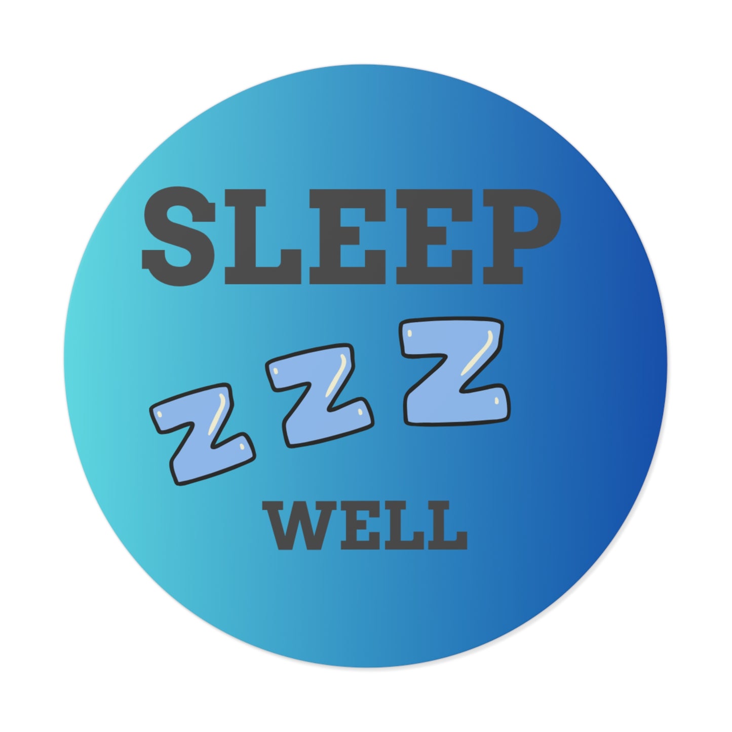 Sleep Well Round Vinyl Stickers, Relaxation Decor, Bedroom Essentials, Gift for Sleep Lovers, Dorm Room Accessories