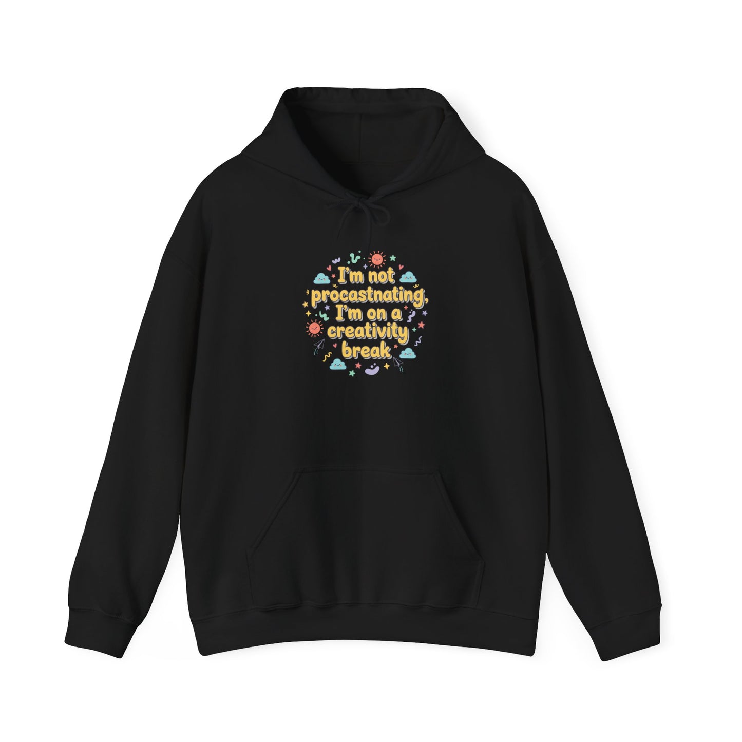 I'm Not Procrastinating Hoodie | Wholesome Sarcasm, tongue-in-cheek humor