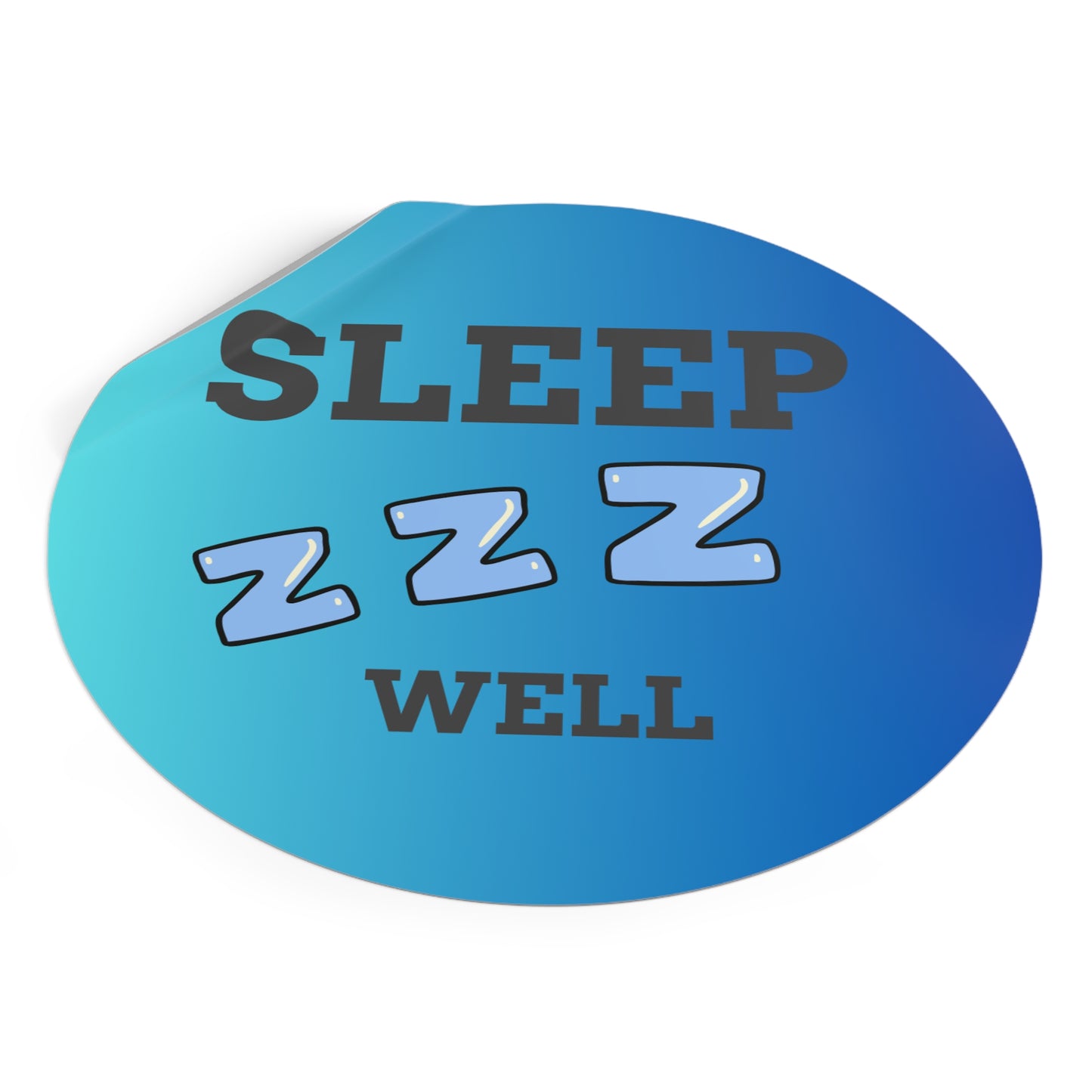 Sleep Well Round Vinyl Stickers, Relaxation Decor, Bedroom Essentials, Gift for Sleep Lovers, Dorm Room Accessories