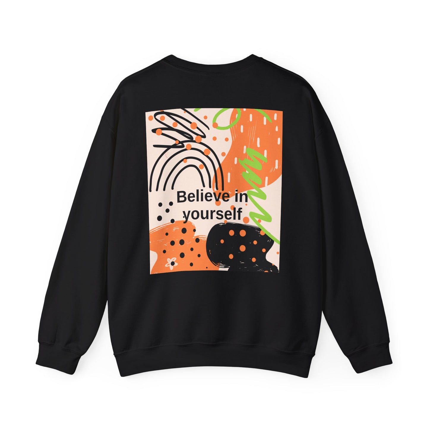 Crewneck Sweatshirt Believe in Yourself Abstract Design